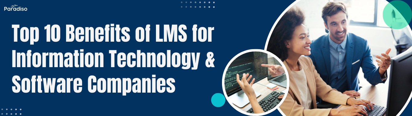 Prime 10 Advantages of LMS for Info Expertise & Software program Corporations