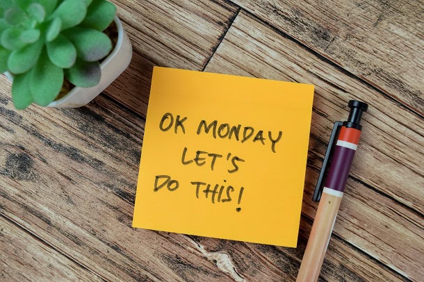 160 Optimistic Monday Quotes for Work, Motivation and a Nice Week