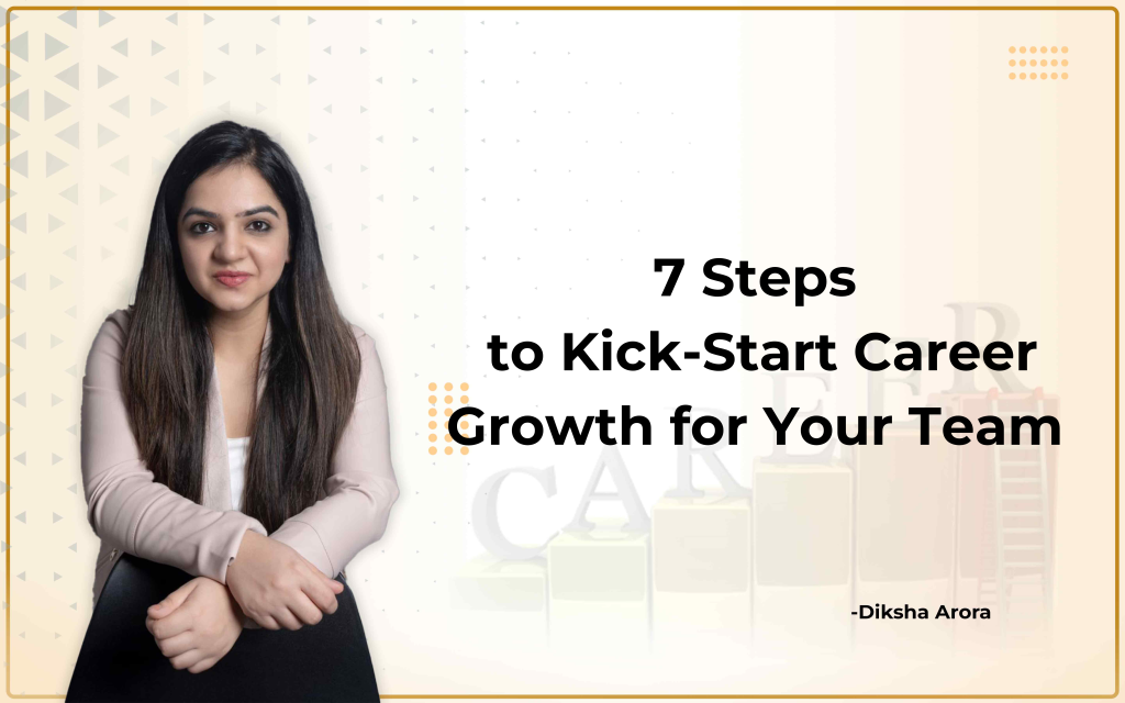 7 Steps to Kick-Begin Profession Progress for Your Group